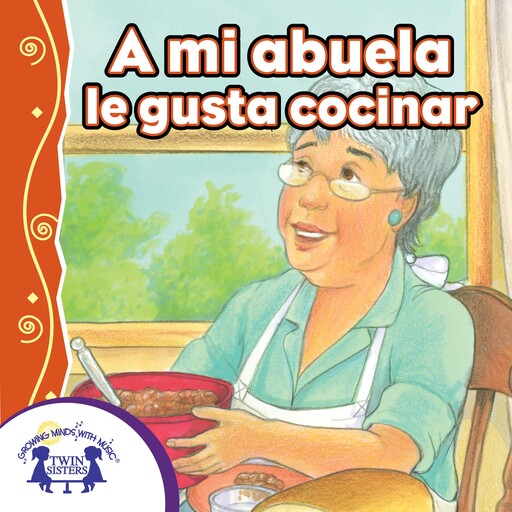 A mi abuela, le gusta cocinar, Kim Thompson, Karen Mitzo Hilderbrand