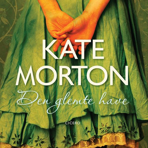 Den glemte Have, Kate Morton