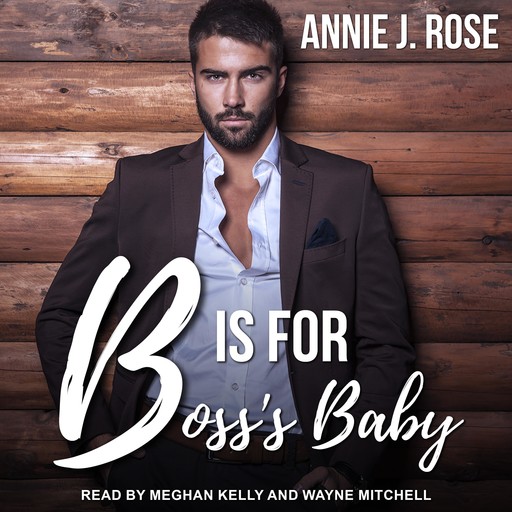 B is for Boss's Baby, Annie J. Rose