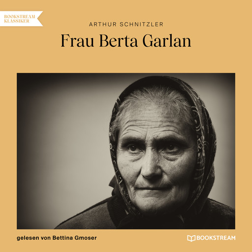 Frau Berta Garlan (Ungekürzt), Arthur Schnitzler