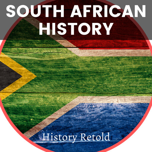 South African History, History Retold