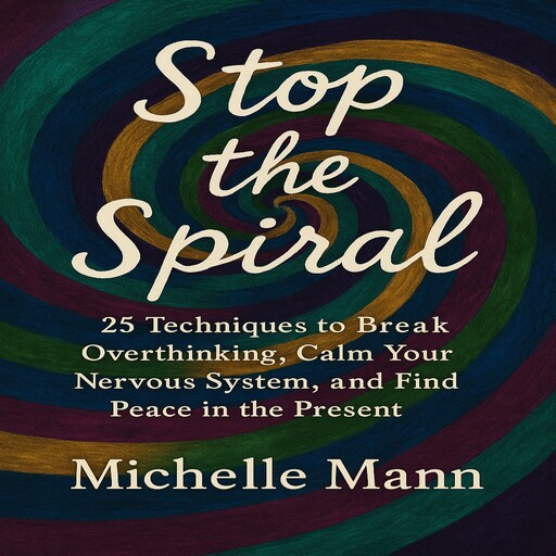 Stop the Spiral, Michelle Mann