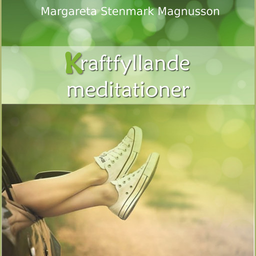 Kraftfyllande meditationer, Margareta Stenmark Magnusson