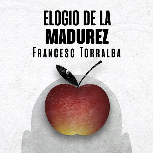 Elogio de la madurez, Francesc Torralba