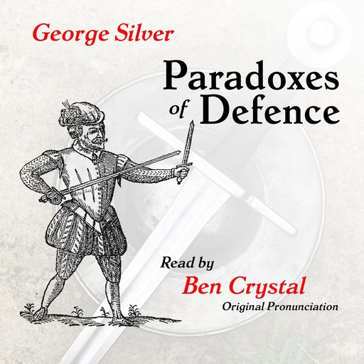 Paradoxes of Defence, George Silver