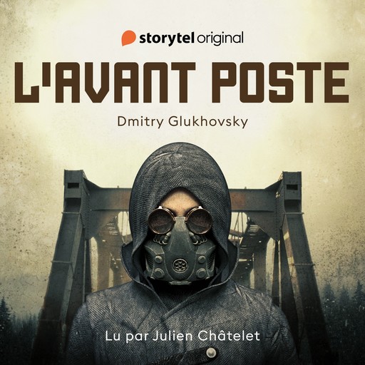 L'Avant Poste, Dmitry Glukhovsky