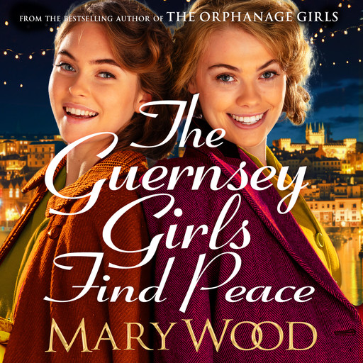 The Guernsey Girls Find Peace, Mary Wood