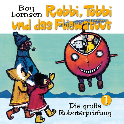 01: Die große Roboterprüfung, Barbara Fenner, Boy Lornsen