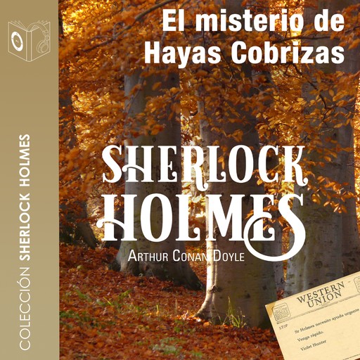 El misterio de Hayas Cobrizas - Dramatizado, Arthur Conan Doyle