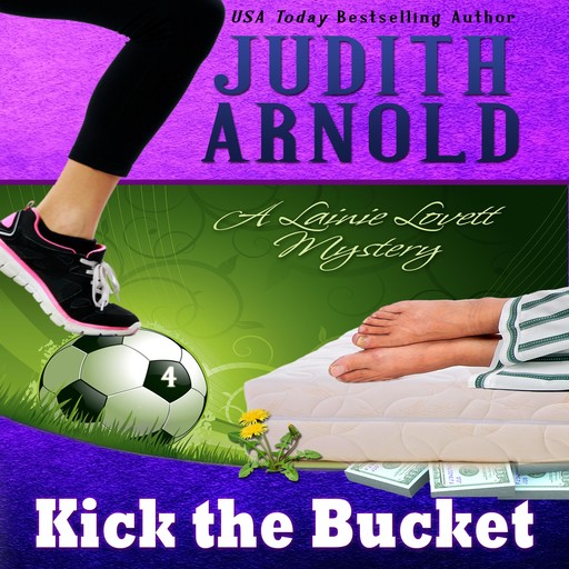 Kick the Bucket, Judith Arnold
