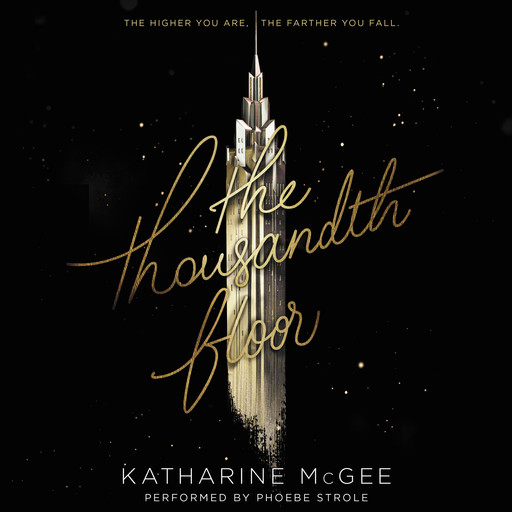 The Thousandth Floor, Katharine McGee