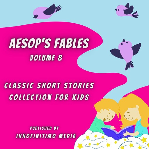 Aesop’s Fables Volume 8, Innofinitimo Media