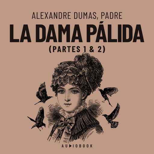 La dama pálida (Completo), Alexandre Dumas, Padre