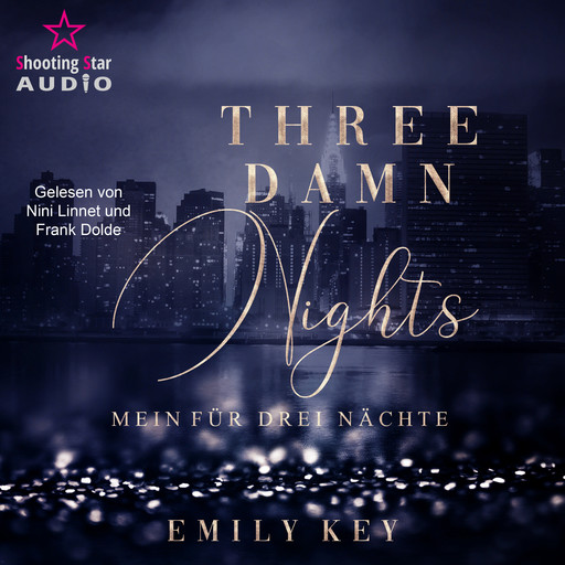 Three damn nights: Mein für drei Nächte - New York City Lawyers, Band 1 (ungekürzt), Emily Key