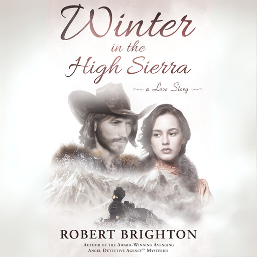 Winter in the High Sierra, Robert Brighton