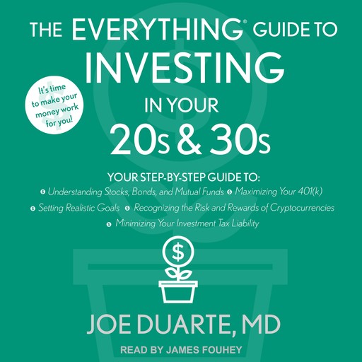 The Everything Guide to Investing in Your 20s & 30s, Joe Duarte