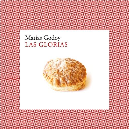 Las Glorias, Matias Godoy