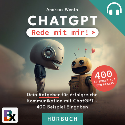 ChatGPT - Rede mit mir!, Andreas Wenth