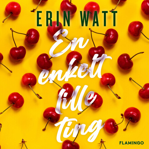 En enkelt lille ting, Erin Watt