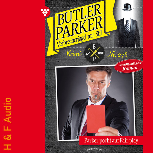 Parker pocht auf Fair Play - Butler Parker, Band 278 (ungekürzt), Günter Dönges