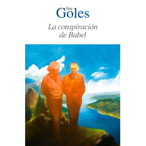 La conspiración de Babel, Eric Goles