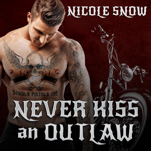 Never Kiss an Outlaw, Nicole Snow