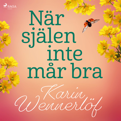 När själen inte mår bra, Karin Wennerlöf