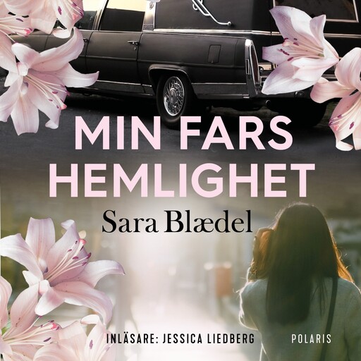 Min fars hemlighet, Sara Blaedel