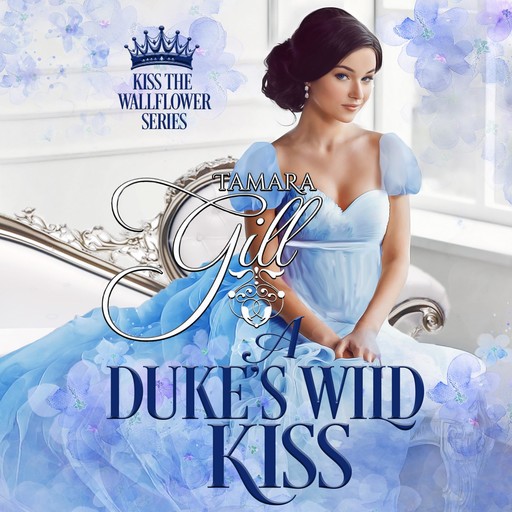 A Duke's Wild Kiss, Tamara Gill