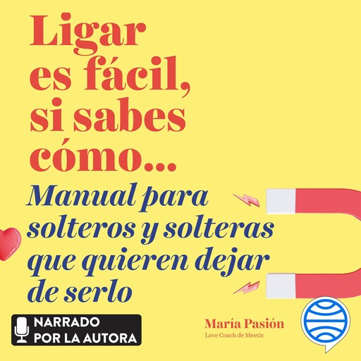 Ligar es fácil, si sabes cómo, María Pasión