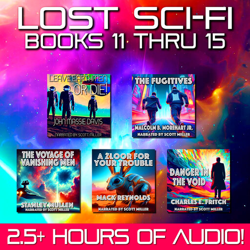 Lost Sci-Fi Books 11 thru 15, Mack Reynolds, Stanley Mullen, Charles E.Fritch, John Davis, Malcolm B. Morehart Jr.