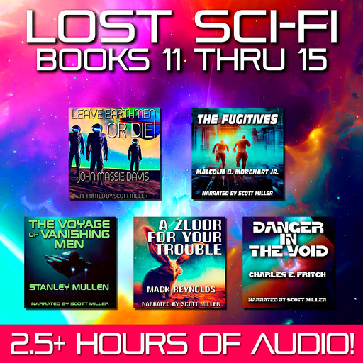 Lost Sci-Fi Books 11 thru 15, Mack Reynolds, Stanley Mullen, Charles E.Fritch, John Davis, Malcolm B. Morehart Jr.