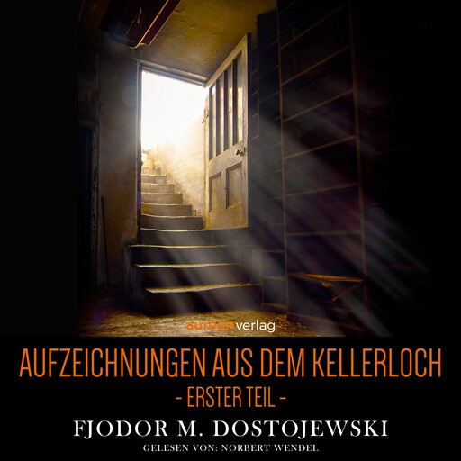 Aufzeichnungen aus dem Kellerloch, Fjodor Dostojewski