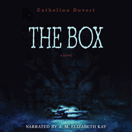 The Box, Cathelina Duvert