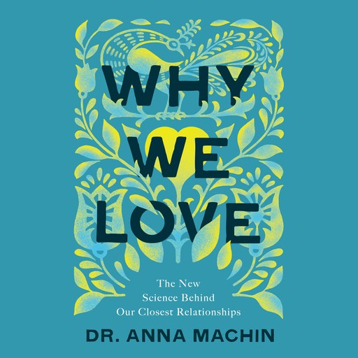 Why We Love, Anna Machin