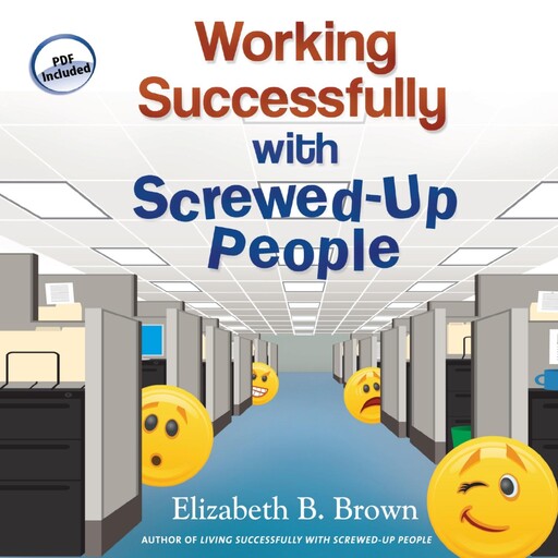 Working Successfully with Screwed-Up People, Elizabeth Brown