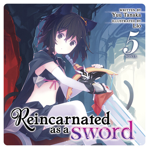 Reincarnated as a Sword (Light Novel) Vol. 5, Yuu Tanaka, Llo
