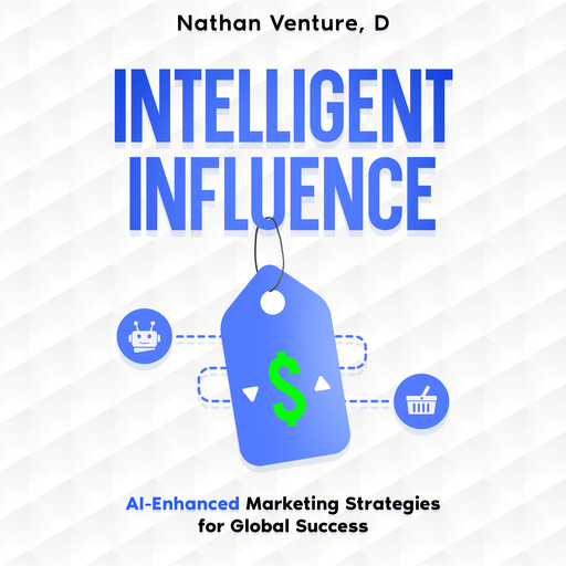 Intelligent Influence, Nathan Venture
