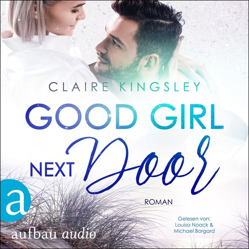 Good Girl next Door - Jetty Beach, Band 6 (Ungekürzt), Claire Kingsley