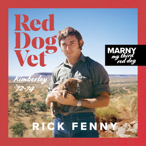 Red Dog Vet, Rick Fenny