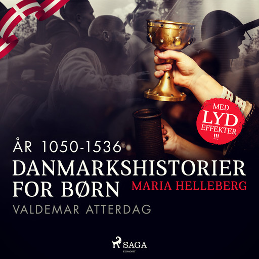 Danmarkshistorier for børn (11) (år 1050-1536) - Valdemar Atterdag, Maria Helleberg