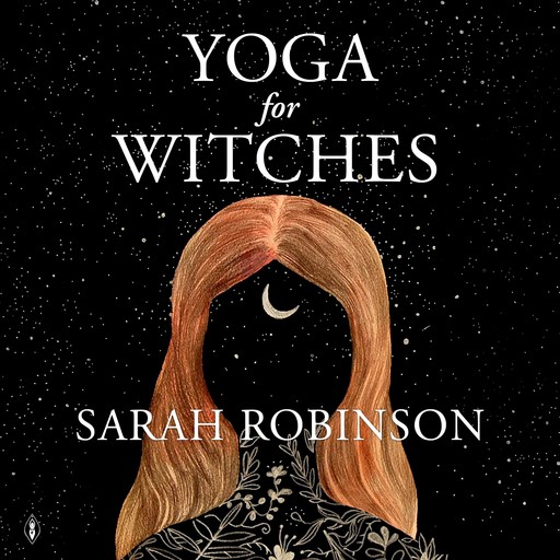 Yoga for Witches, Sarah Robinson
