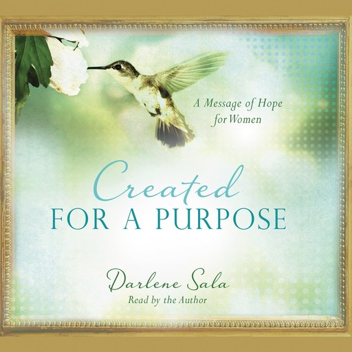 Created for a Purpose, Darlene Sala