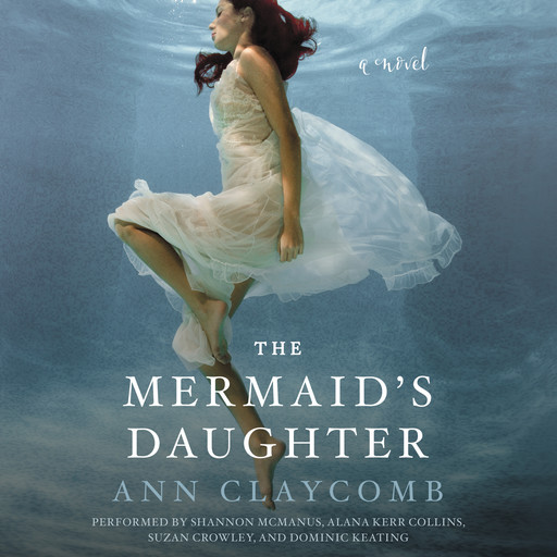 The Mermaid's Daughter, Ann Claycomb