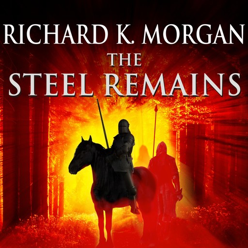 The Steel Remains, Richard Morgan