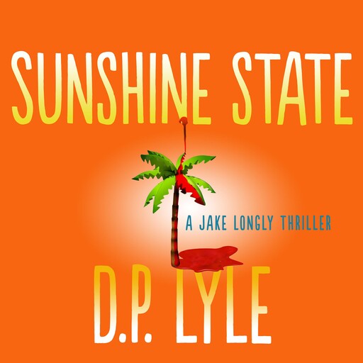 Sunshine State, D.P. Lyle