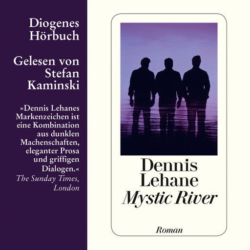 Mystic River (Ungekürzt), Dennis Lehane