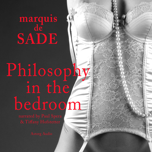 Philosophy in the Bedroom, Marqués de Sade
