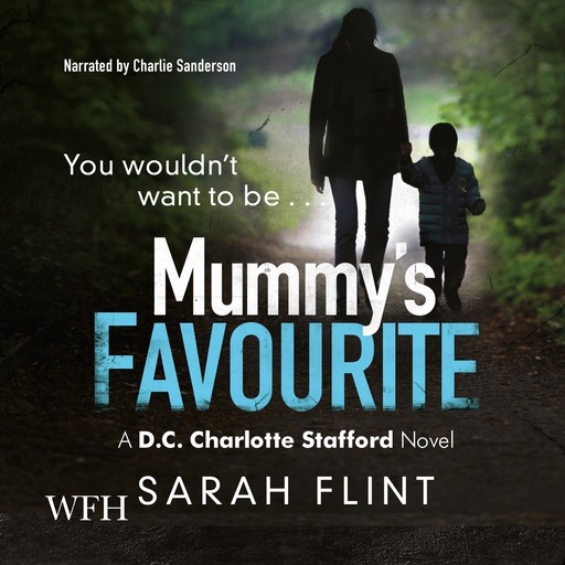 Mummy's Favourite, Sarah Flint