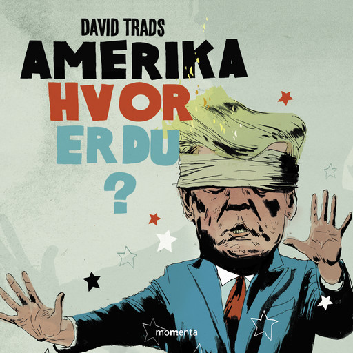 Amerika, hvor er du?, David Trads